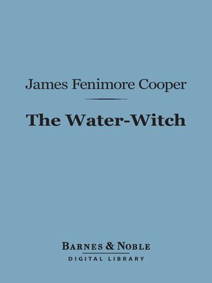 cover image of The Water-Witch (Barnes & Noble Digital Library)